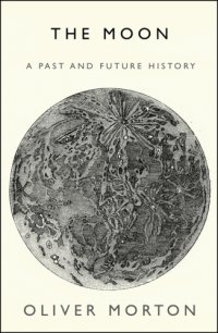 cover of the book The moon: a history for the future