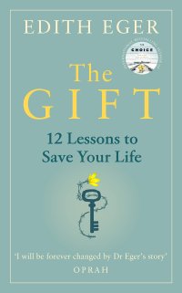 cover of the book The Gift: 12 Lessons to Save Your Life