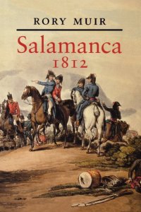 cover of the book Salamanca 1812 by Rory Muir