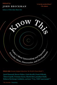 cover of the book Know this: today's most interesting and important scientific ideas, discoveries, and developments