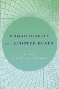 cover of the book Human dignity and assisted death