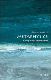 cover of the book Metaphysics: A Very Short Introduction