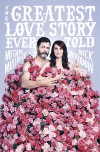 cover of the book The greatest love story ever told: an oral history