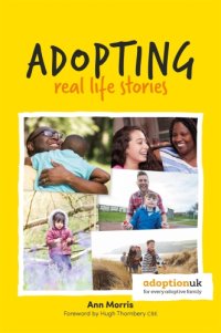 cover of the book Adopting: real life stories