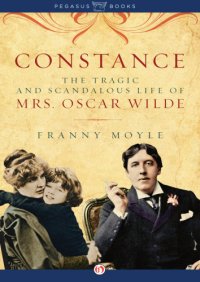 cover of the book Constance: the tragic and scandalous life of Mrs Oscar Wilde