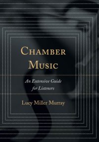 cover of the book Chamber music: an extensive guide for listeners