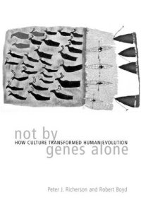 cover of the book Not by Genes Alone: How Culture Transformed Human Evolution