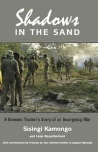 cover of the book Shadows in the sand a Koevoet tracker's story of an insurgency war