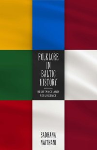 cover of the book Folklore in Baltic history: resistance and resurgence