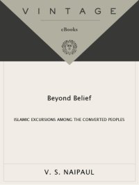 cover of the book Beyond belief: Islamic excursions among the converted peoples