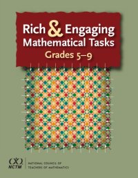 cover of the book Rich and engaging mathematical tasks: grades 5-9