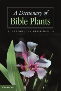 cover of the book A dictionary of Bible plants