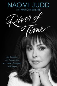 cover of the book River of Time: My Descent into Depression and How I Emerged With Hope