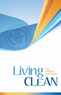 cover of the book Living clean: the journey continues