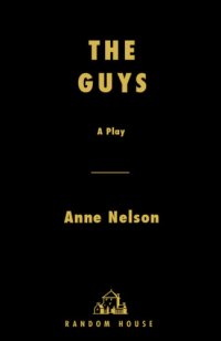 cover of the book The guys: a play