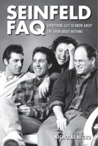 cover of the book Seinfeld FAQ: everything left to know about the show about nothing