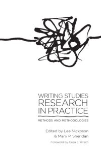 cover of the book Writing studies research in practice methods and methodologies