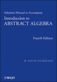 cover of the book Introduction to Abstract Algebra, Solutions Manual