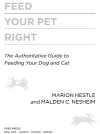 cover of the book Feed Your Pet Right: the Authoritative Guide to Feeding Your Dog and Cat