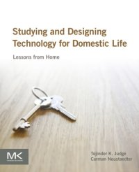 cover of the book Studying and designing technology for domestic life: lessons from home