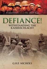 cover of the book Defiance!: withstanding the Kaiserschlacht