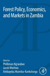 cover of the book Forest Policy, Economics, and Markets in Zambia