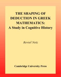 cover of the book The Shaping of deduction in greek mathematics