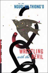 cover of the book Wrestling with the devil: a prison memoir