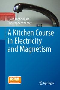 cover of the book A Kitchen Course in Electricity and Magnetism