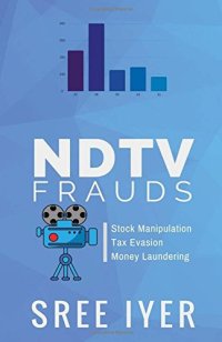 cover of the book NDTV frauds: a classic example of breaking of law by Indian media houses