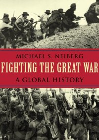 cover of the book Fighting the Great War: a global history