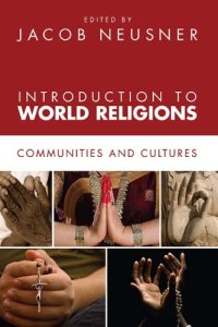 cover of the book Introduction to World Religions: Communities and Cultures