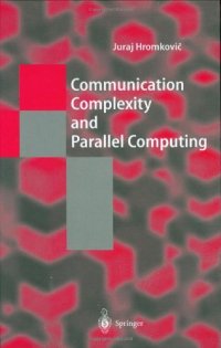 cover of the book Communication Complexity and Parallel Computing