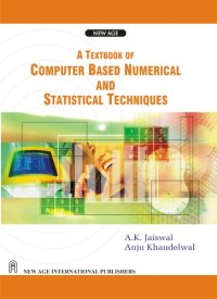 cover of the book A Textbook of Computer Based Numerical and Statistical Techniques