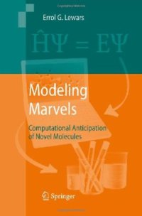 cover of the book Modeling Marvels: Computational Anticipation of Novel Molecules