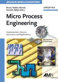 cover of the book Micro Process Engineering: Fundamentals, Devices, Fabrication, and Applications