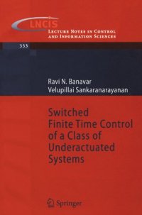 cover of the book Switched Finite Time Control of a Class of Underactuated Systems