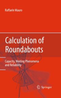 cover of the book Calculation of Roundabouts: Capacity, Waiting Phenomena and Reliability