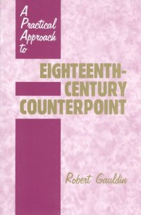 cover of the book A Practical Approach to Eighteenth-Century Counterpoint