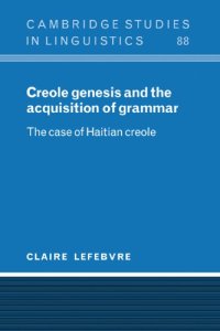 cover of the book Creole Genesis and the Acquisition of Grammar: The Case of Haitian Creole