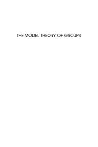 cover of the book The Model theory of groups