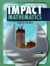 cover of the book IMPACT Mathematics: Algebra and More, Course 1, Student Edition