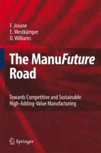 cover of the book The ManuFuture Road: Towards Competitive and Sustainable High-Adding-Value Manufacturing