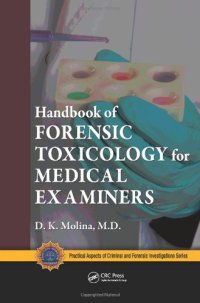 cover of the book Handbook of Forensic Toxicology for Medical Examiners (Practical Aspects of Criminal & Forensic Investigations)