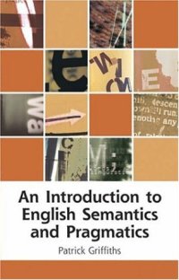 cover of the book An Introduction to English Semantics and Pragmatics (Edinburgh Textbooks on the English Language)