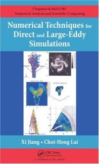 cover of the book Numerical Techniques for Direct and Large-Eddy Simulations (Chapman and Hall/CRC Numerical Analy and Scient Comp. Series)