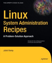 cover of the book Linux System Administration Recipes: A Problem-Solution Approach (Expert's Voice in Linux)