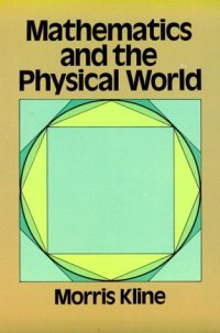 cover of the book Mathematics and the Physical World.