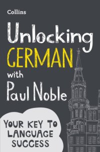 cover of the book Unlocking German: your key to language success