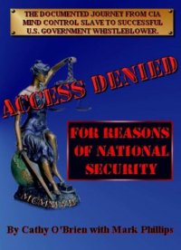 cover of the book ACCESS DENIED For Reasons Of National Security: Documented Journey From CIA Mind Control Slave To U.S. Government Whistleblower